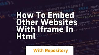 How to embed other websites with iframe in html [upl. by Sussman]