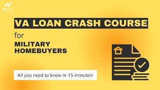 VA Loan Crash Course [upl. by Shugart]