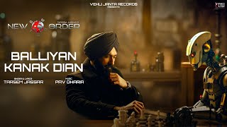 Balliyan Kanak Dian Lyrical Video Tarsem Jassar  Pav Dharia  New Order Latest Punjabi Song 2024 [upl. by Forrester]