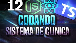 ▶CODANDO Criando Sistema de Clinica Médica  Permanecendo no LoginNODEJSREACT◀ [upl. by Capps]