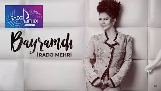 Irade Mehri  Bayramdi  Azeri Music OFFICIAL [upl. by Asial]