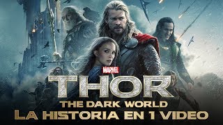 Thor Un Mundo Oscuro I La Historia en 1 Video [upl. by Sinnek]