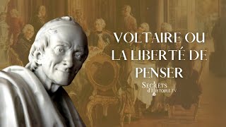 Secrets dhistoire  Voltaire ou la liberté de penser [upl. by Stanislaw]