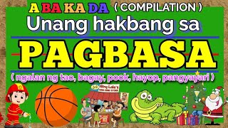 ABAKADA  Unang Hakbang sa Pagbasa  Pagsasanay sa Pagbasa at Pagpapantig  COMPILATION 2020 [upl. by Richy]