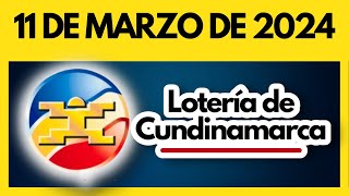 LOTERIA DE CUNDINAMARCA último sorteo del lunes 11 de marzo de 2024 💫✅💰 [upl. by Pia]