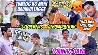 Good News 🎉 Loan Hogaya 🏠  Abba Se Hogaya Jhagda😓  Zohaan Ki Tabyat Kharab 😭  Sufiyan and Nida♥️ [upl. by Ainival]