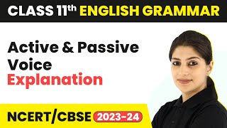 Active and Passive Voice  Explanation  Class 11 English Grammar [upl. by Sander126]