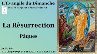 Évangile du dimanche de Pâques selon Maria Valtorta – La Résurrection du Seigneur [upl. by Tempa]