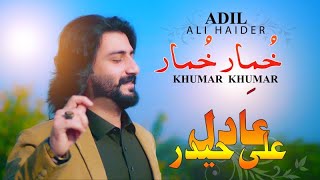 Pashto New Song  Adil Ali Haider  Khumar Khumar  New Song Pashto 2024 [upl. by Paddie]