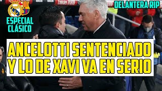 A ANCELOTTI NO LE SALVA NADA DESPUÉS DE LA HUMILLACIÓN DEL CLÁSICO Y LO DEL BARÇA DE XAVI VA EN [upl. by Darrey]