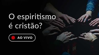 O espiritismo é cristão [upl. by Ruscher]