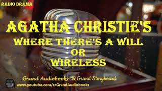 Agatha Christies Where Theres a Will or Wireless Radio Drama [upl. by Chari]