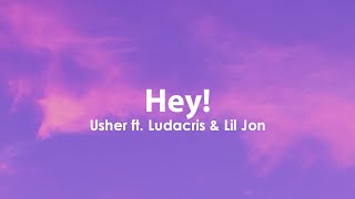 Usher  Yeah feat Lil Jon amp Ludacris Lyrics [upl. by Mikey945]