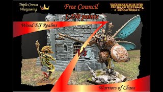 Warhammer The Old World  The Free Council  The Wood Elf Realms vs Warriors of Chaos [upl. by Assyli]