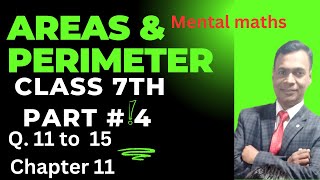 How to find area and perimeter Class 7th chapter 11  Mental maths Q 11 to 15 Part  4 [upl. by Jeramey]