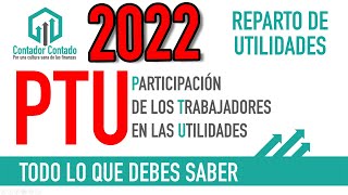 ► UTILIDADES PTU 2022 ¿Cuánto me toca [upl. by Other874]