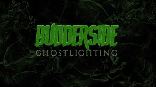 Budderside  Ghostlighting Official Lyric Video [upl. by Aidnyl]