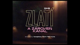 DMS  Zlatí a zároveň kanál prod Dame Official Video [upl. by Ahsinrat]