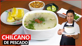 Como preparar CHILCANO DE PESCADO rico y nutritivo  COMIDA PERUANA [upl. by Erreid]