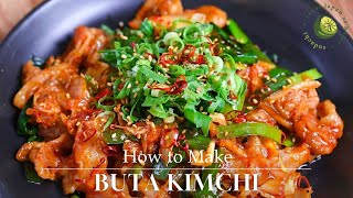 How to make quotButa Kimuchi Itamequot 豚キムチ炒め Pork and Kimchi Stir Fry [upl. by Snave578]