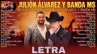 Julion Alvarez X Banda MS Grandes éxitos Mix 2024 Letra Musica Romantica  Musica de Banda 2024 [upl. by Eachelle633]