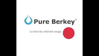 Testez votre Berkey à laide de colorants rouges [upl. by Torrin]