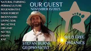 The Soil Matters Stefan Burns Geophysicist of Wild Free Organic [upl. by Moshell]