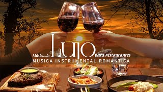 Música de Lujo Musica Para Hoteles 5 Estrellas Restaurantes Spa  Musica Instrumental Romantica [upl. by Alemac]