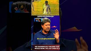 Kapil dev 😡 talking about India vs Pakistan match last over  shorts cricket youtubeshorts [upl. by Yadseut]