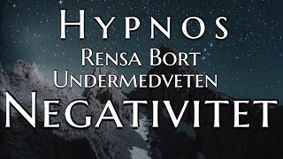 Hypnos  Rensa Bort Undermedveten Negativitet OBS Kraftfull [upl. by Harias]