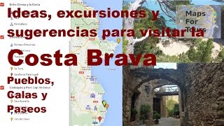 Ideas excursiones y sugerencias para visitar la Costa Brava Pueblos Calas y Paseos [upl. by Beetner]