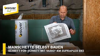 Manschette selbst bauen mit Vario® KM Supraplex SKS ✔ ISOVER live ★ WebTV für Handwerker [upl. by Yzzik]