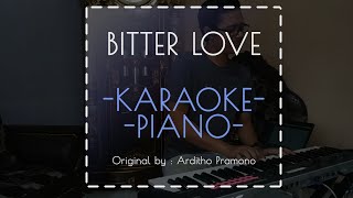 Bitterlove Ardhito Pramono Karaoke in C Raw content [upl. by Annaili]