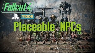 Fallout 4 PS4 MODS PLACEABLE NPCS [upl. by Jody133]