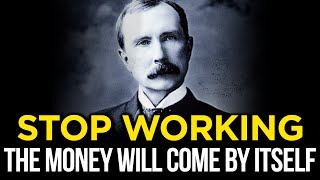 SECRET that allows you NOT to WORK The Proven Way to Wealth  John D Rockefeller [upl. by Latsyc]