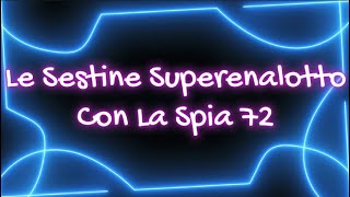 Sestine Superenalotto con la Spia 72 [upl. by Norre]