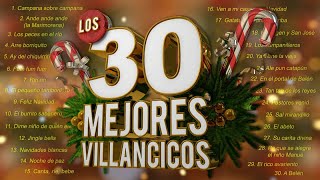 Los 30 Mejores Villancicos  Villancicos Para Celebrar la Navidad [upl. by Halimeda625]