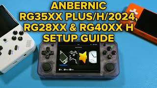 Anbernic RG35XX PlusH2024 RG28XX RG40XX HV Starter Setup Guide Stock OS Roms Boxart Tweaks [upl. by Ttennaej]