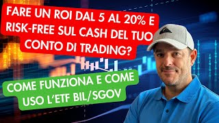 Far fruttare il cash sul tuo conto di trading  ETF BILSGOV [upl. by Orimar]