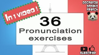 36 Pronunciation Exercises in French  How To Pronounce  French Native Speaker [upl. by Nednyl358]