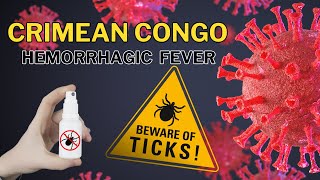 CCHF Crimean Congo Hemorrhagic Fever Symptoms and Treatment for CCHF [upl. by Renckens433]