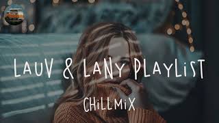 Lauv amp Lany Playlist ️🎧 Best Chill Mix [upl. by Silvano]