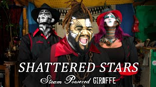 Steam Powered Giraffe  Shattered Stars [upl. by Anod184]