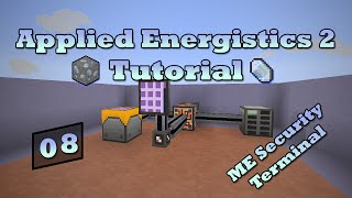 Applied Energistics 2 Tutorial  Episode 8  ME Security Terminal [upl. by Guinn]