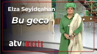 Elza Seyidcahan  Bu gecə [upl. by Anelle549]