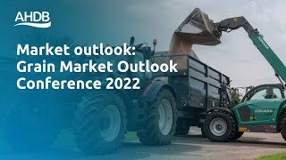 Global and UK market outlook – AHDB Grain Market Outlook Conference 2022 [upl. by Cyrus]