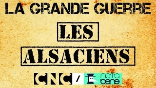 Les Alsaciens pendant la Grande Guerre [upl. by Rovert882]