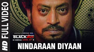 Nindaraan Diyaan Full Video Song  Blackmail  Irrfan Khan  Amit Trivedi  Amitabh Bhattacharya [upl. by Mollee755]