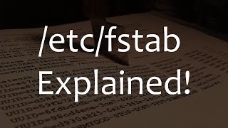 etcfstab  Explained [upl. by Laurance895]