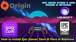 How to Install Epic Games Store amp More in Batocera [upl. by Neelyad648]